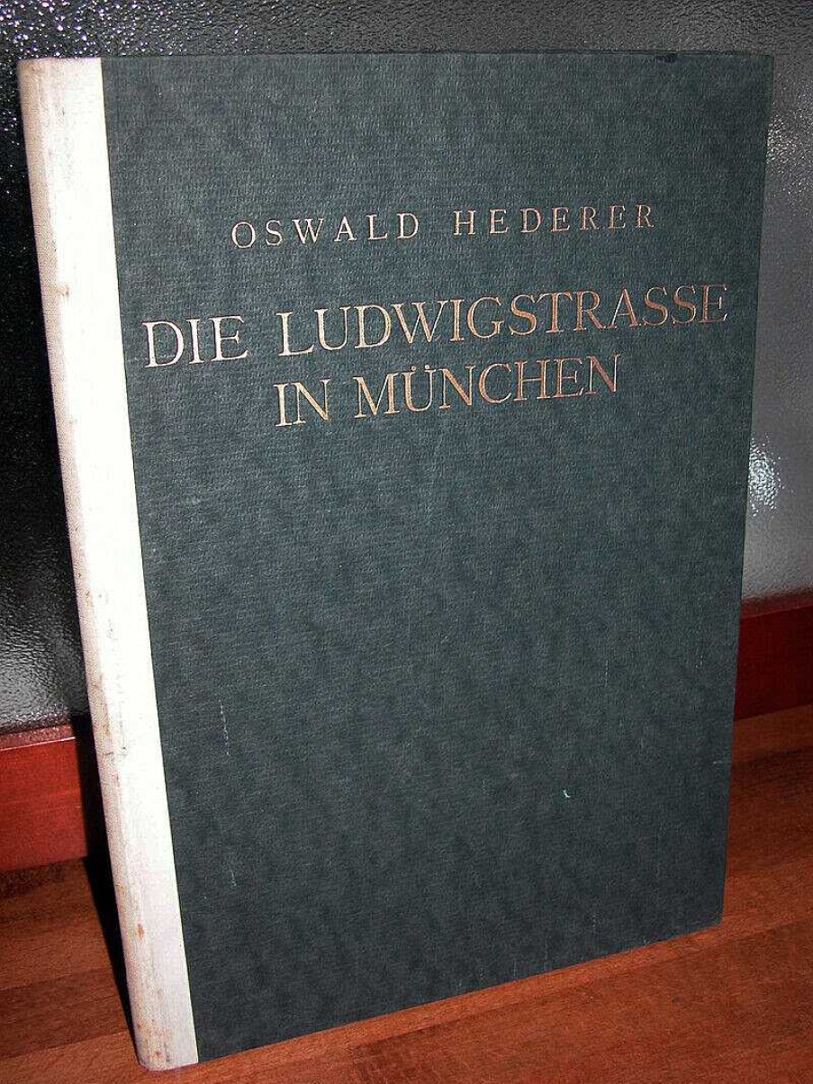 Livres EGO IMAGO | Die Ludwigstrasse In M Nchen. Oswald Hederer. Ouvrage En Allemand