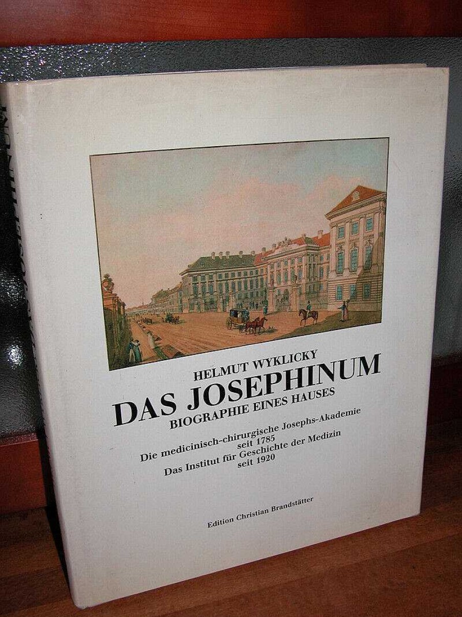 Livres EGO IMAGO | Das Josephinum: Biographie Eines Hauses [German] [Hardcover] Helmut Wyklicky